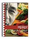Hjälp! Vad ska jag äta?; Ingrid Franzon; 2014