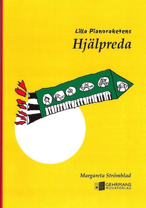 Hjälpreda till Lilla pianoraketen; Margareta Strömblad; 2001
