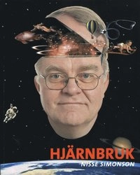 Hjärnbruk; Nisse Simonson; 2008