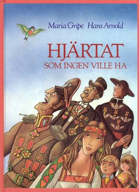 Hjärtat som ingen ville ha; Maria Gripe; 1989