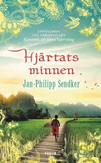 Hjärtats minnen; Jan-Philipp Sendker; 2020