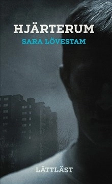 Hjärterum; Sara Lövestam; 2017