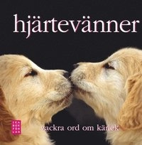 Hjärtevänner : vackra ord om kärlek; Tom Burns; 2008