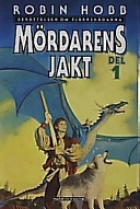 Hobb, Robin/Mördarens jakt del 2; Robin Hobb; 1999