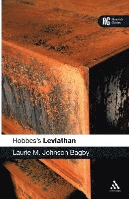 Hobbes's Leviathan : reader's guide; Laurie M. Bagby; 2007