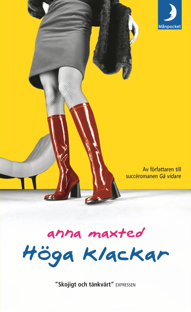 Höga klackar; Anna Maxted; 2005