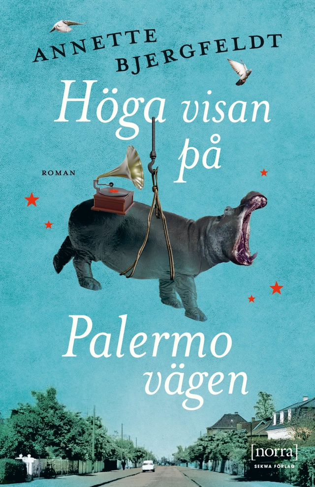Höga visan på Palermovägen; Annette Bjergfeldt; 2021