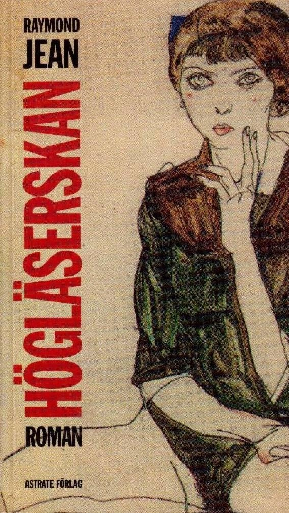 Högläserskan : roman; Raymond Jean; 1994