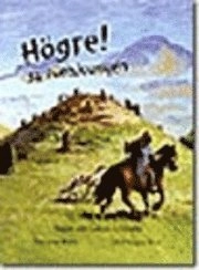 Högre! sa sveakungen : sagan om Gamla Uppsala; Sonja Hulth; 2003