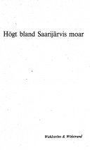 Högt bland Saarijärvis moar Volym 1; Väinö Linna; 1979