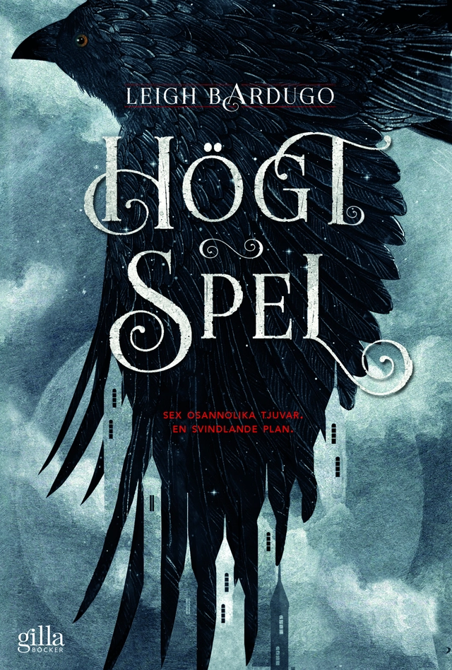 Högt spel; Leigh Bardugo; 2016