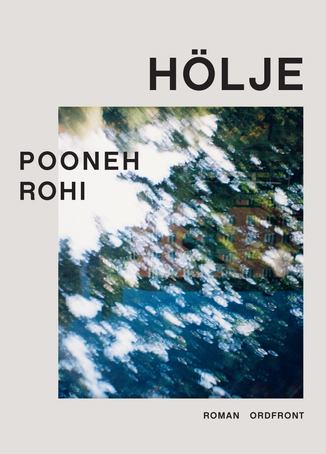 Hölje; Pooneh Rohi; 2021