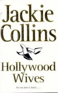 Hollywood wives; Jackie. Collins; 1984