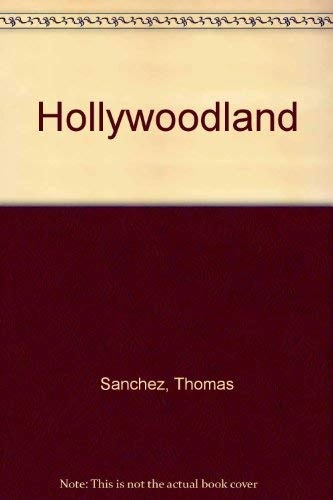 Hollywoodland; Thomas Sanchez