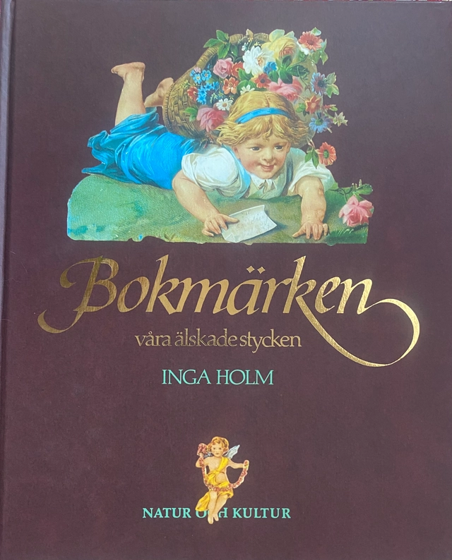 Holm, I/Bokmärken. våra älskade stycken; I Holm; 1995