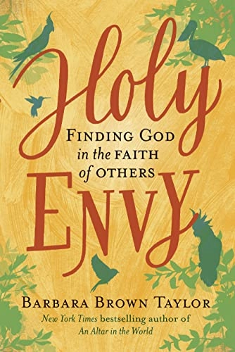 Holy Envy; Barbara Brown Taylor; 2019