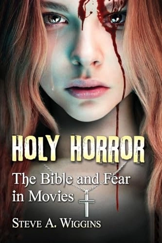 Holy Horror; Steve A Wiggins; 2018