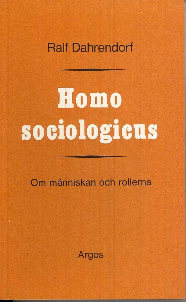 Homo sociologicus : om människan och rollerna; Ralf Dahrendorf; 1971