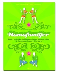 Homofamiljer; Sara Stenholm, Cecilia Strömberg; 2004