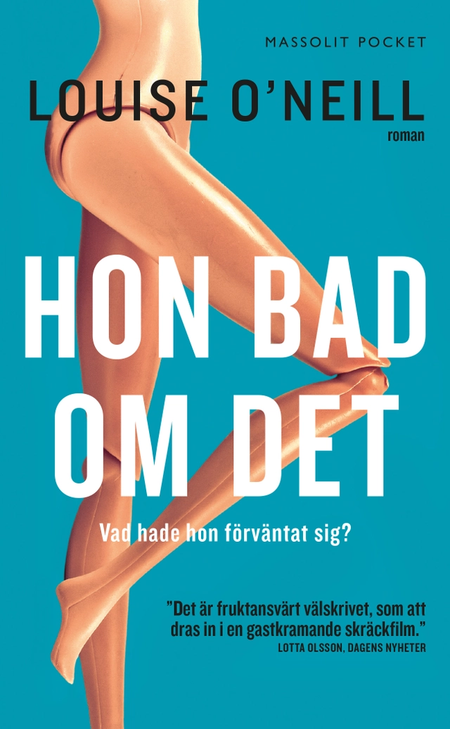 Hon bad om det; Louise O'Neill; 2017