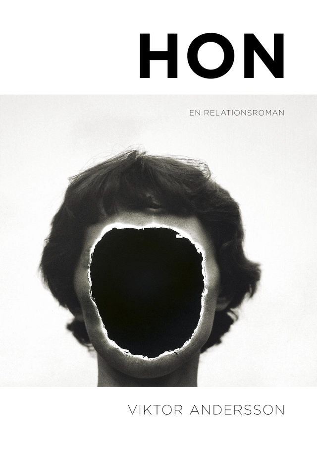 Hon : en relationsroman; Viktor Andersson; 2014