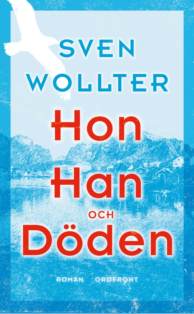 Hon, han och döden; Sven Wollter; 2016