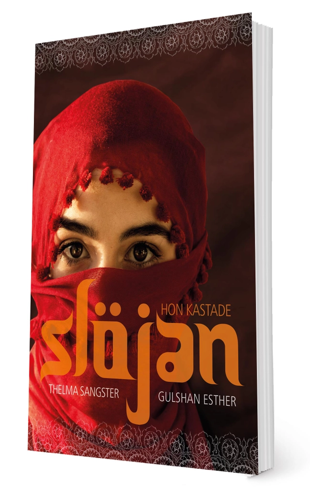 Hon kastade slöjan; Gulshan Esther, Thelma Sangster; 2017
