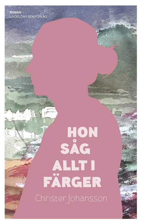 Hon såg allt i färger; Christer Johansson; 2022