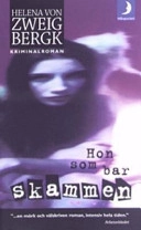 Hon som bar skammen; Helena von Zweigbergk; 2004