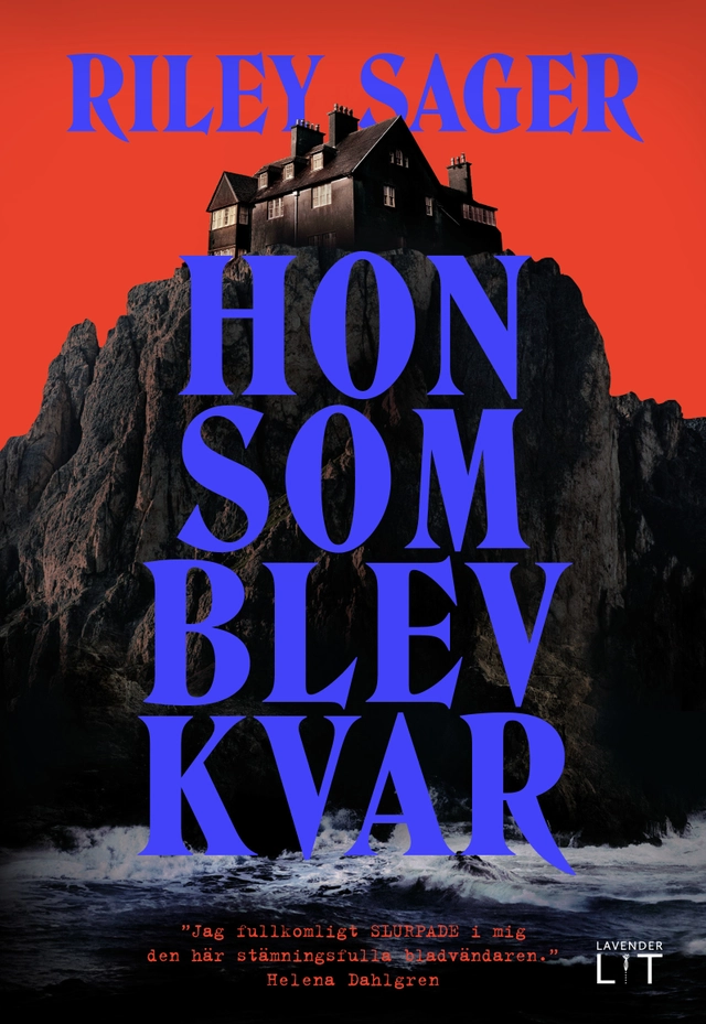 Hon som blev kvar; Riley Sager; 2024