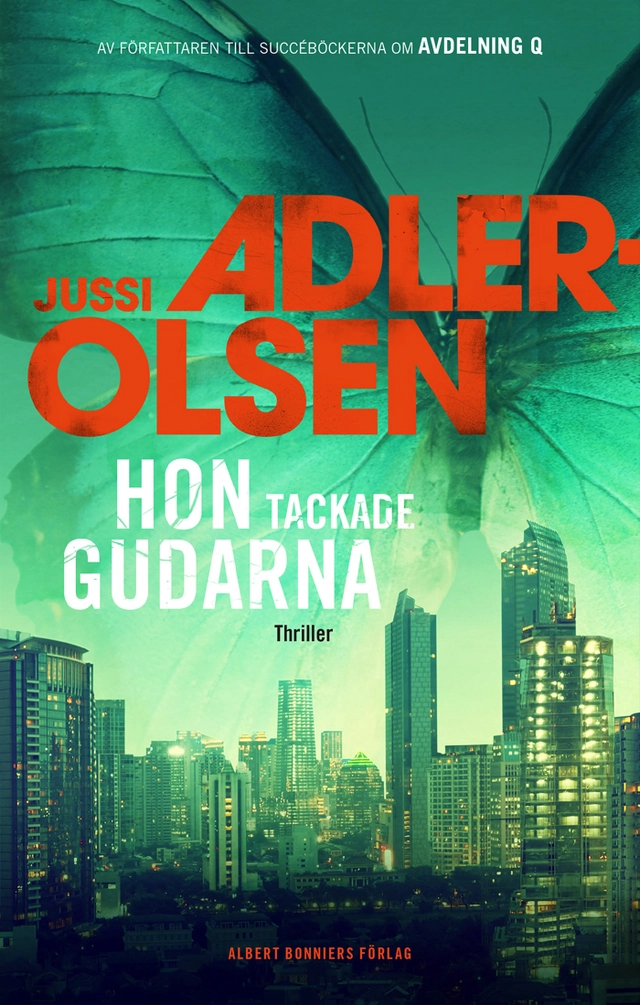 Hon tackade gudarna; Jussi Adler-Olsen; 2018