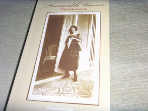 Honowrable women; Miguel de Carrión; 2009