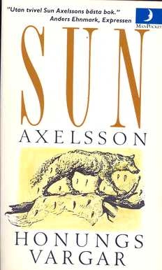 Honungsvargar; Sun Axelsson; 1986