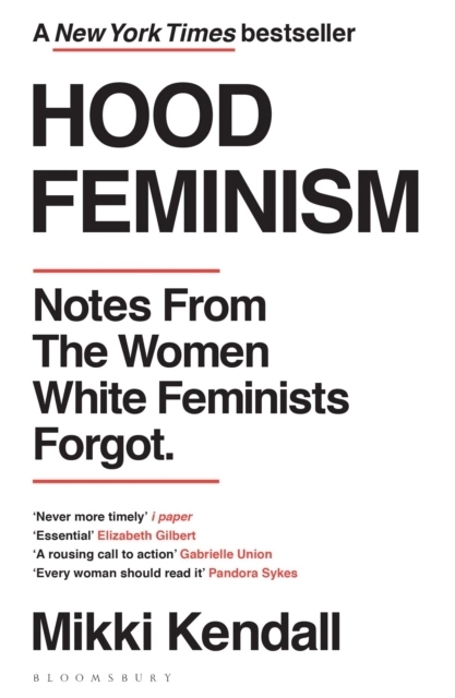 Hood Feminism; Mikki Kendall; 2021
