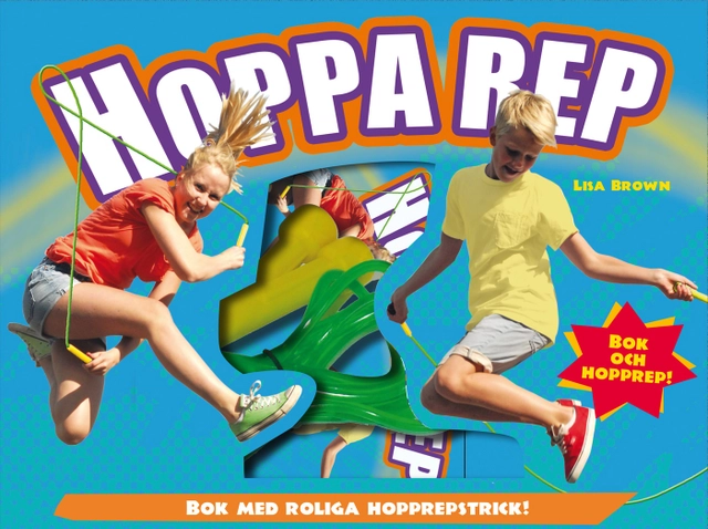 Hoppa rep!; Lisa Brown; 2013