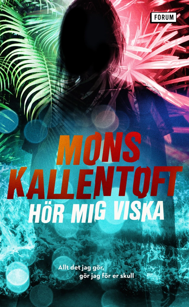 Hör mig viska; Mons Kallentoft; 2021