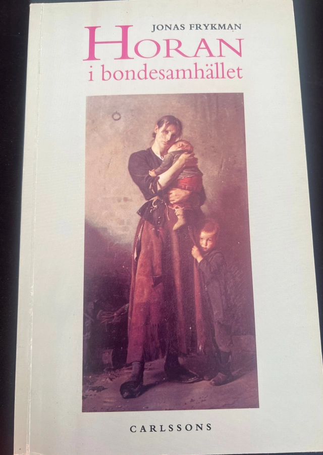 Horan i bondesamhället; Jonas Frykman; 1993