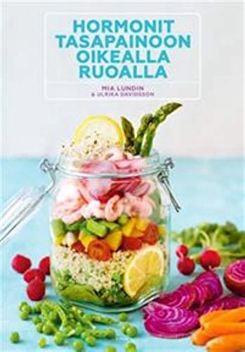 Hormonit tasapainoon oikealla ruoalla;  Mia Lundin; 2018