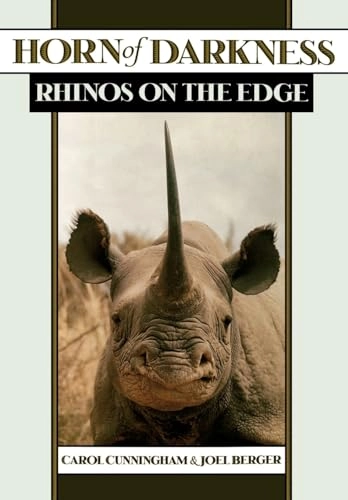 Horn of darkness : rhinos on the edge; Carol Cunningham; 1997