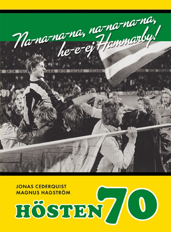 Hösten 70; Jonas Cederquist, Magnus Hagström; 2020
