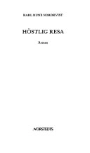 Höstlig resa : roman; Karl Rune Nordkvist; 1989