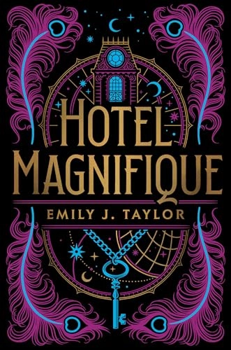 Hotel Magnifique; Emily J. Taylor; 2022