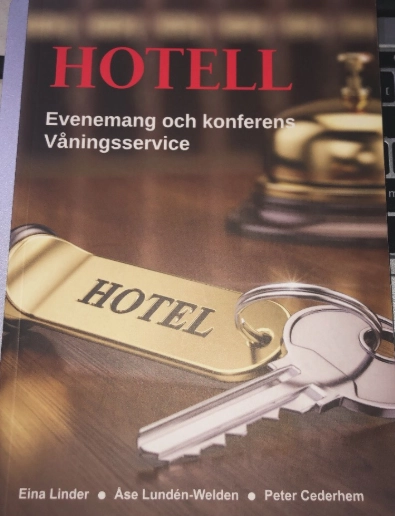 Hotell - evenemang och konferens,våningsservice; Eina Linder, Åse Lundén-Welden, Peter Cederhem; 2018