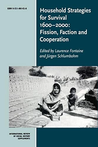 Household strategies for survival, 1600-2000 : fission, faction and cooperation; Laurence Fontaine; 2000