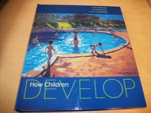 How children develop; Robert S. Siegler; 2003