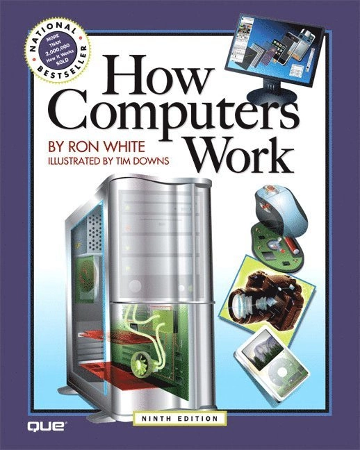 How computers work; Ron White; 2008
