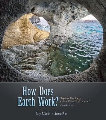 How does Earth work? : physical geology and the process of science; Smith; 2010