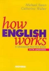 How English works : a grammar practice book : with answers; Michael Swan; 1997