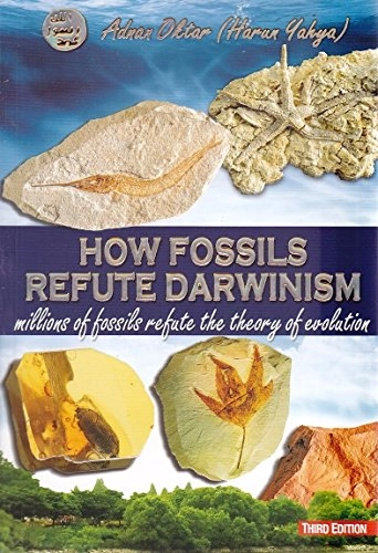 How Fossils Refute Darwinism; Hârun Yahya