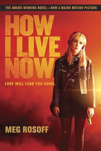 How I live now; Meg Rosoff; 2013